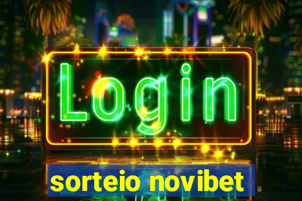 sorteio novibet